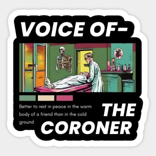Voice of the Coroner Sticker